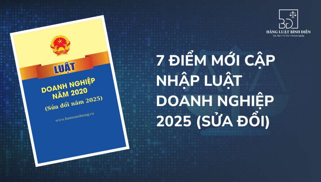 7 diem moi cap nhap luat doanh nghiep 2025 sua doi